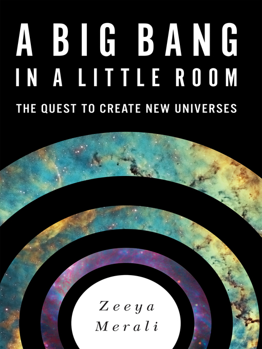 Title details for A Big Bang in a Little Room by Zeeya Merali - Wait list